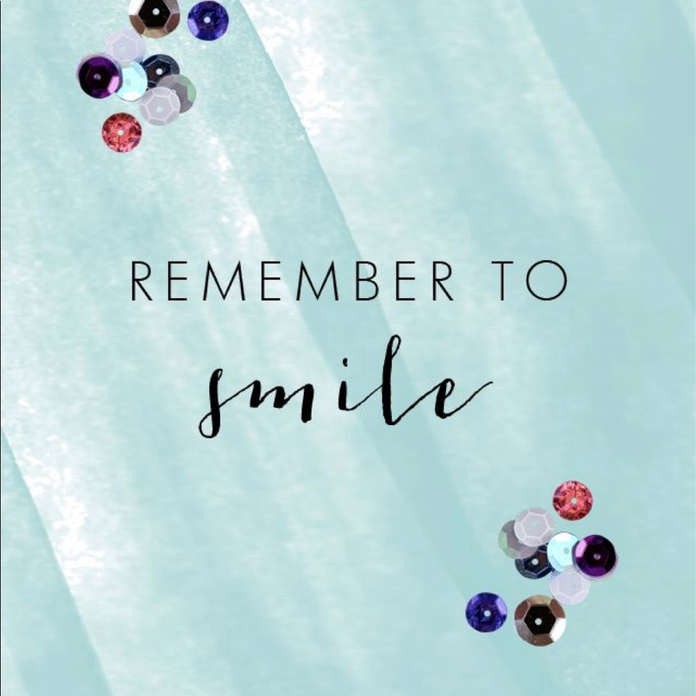 Remember to Smile